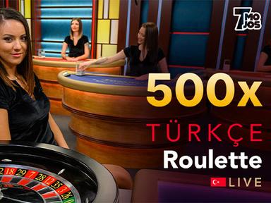 500x Turkish Roulette